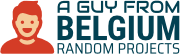 A Guy From Belgium | Random Projects